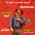 Paulinho Mixaria – 31 anos de humor!