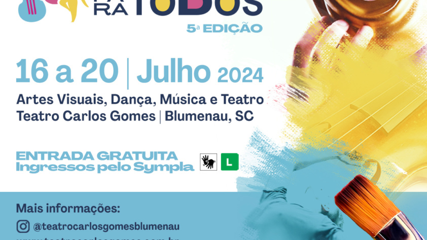 De 16 a 20 de julho, Teatro Carlos Gomes traz Festival Multicultural Cultura Para Todos com atrações gratuitas de Santa Catarina e Rio Grande do Sul
